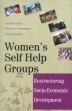 Women's Self Help Groups: Restructuring Socio-Economic Development /  Parthasarathy, D.; Thekkekara, Thanksy F. & Poonacha, Veena 