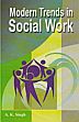 Modern Trends in Social Work /  Singh, A.K. 