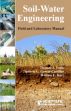 Soil-Water Engineering: Field and Laboratory Manual /  Trout, T.J.; Garcia-Castillas, I.G. & Hart, W.E. 