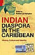 Indian Diaspora in the Caribbean: History, Culture and Identity /  Hangloo, Rattan Lal (Ed.)