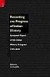 Recording the Progress of Indian History: Symposia Papers of the Indian History Congress: 1992-2010 /  Jafri, S.Z.H. 