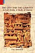 City and the Country in Early India: A Study of Malwa /  Basant, P.K. 