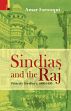Sindias and the Raj: Princely Gwalior, c. 1800-1850 /  Farooqui, Amar 