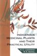 Indigenous Medicinal Plants and Their Practical Utility /  Lakshman, H.C. & Inchal, R.F. 