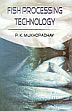 Fish Processing Technology /  Mukhopadhyay, P.K. 
