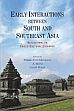 Early Interactions Between South and Southeast Asia: Reflection on Cultural Exchange /  Manguin, Pierre-Yves; Mani, A. & Wade, Geoff (Eds.)