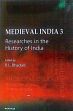 Medieval India 3: Research in the History of India /  Bhadani, B.L. (Ed.)