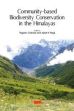 Community-based Biodiversity Conservation in the Himalayas /  Gokhale, Yogesh & Negi, Ajeet K. (Eds.)