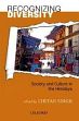 Recognizing Diversity: Society and Culture in the Himalaya /  Singh, Chetan (Ed.)