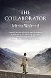 The Collaborator /  Waheed, Mirza 