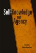 Self-Knowledge and Agency /  Sen, Manidipa (Ed.)
