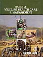 Basics of Wildlife Health Care and Management /  Jani, Rajesh 