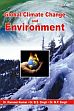 Global Climate Change and Environment /  Kumar, Ranveer; Singh, B.S. & Singh, M.P. 
