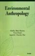 Environmental Anthropology /  Sharma, Madhu Bala; Kaul, Vinod & Das, Jagadish Chandra 