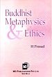 Buddhist Metaphysics and Ethics /  Prasad, H. 