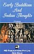 Early Buddhism and Indian Thoughts /  Pathak, P. 