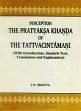 Perception the Pratyaksa Khanda of the Tattvacintamani (with introduction, Sanskrit text, translation and explanation) 2 Volumes /  Bhatta, V.P. 