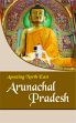 Amazing North East: Arunachal Pradesh /  Devi, Aribam Indubala (Ed.)