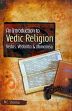 An Introduction to Vedic Religion: Vedas Vedanta and Mimamsa View /  Sharma, M.C. 