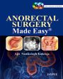 Anorectal Surgery Made Easy (with DVD) /  Kukreja, Ajit Naniksingh 