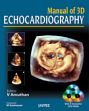 Manual of 3D Echocardiography /  Amuthan, V. 