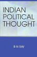 Indian Political Thought: Readings and Reflections /  Ray, B.N. & Misra, R.K. 