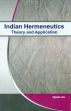 Indian Hermeneutics: Theory and Application /  Jha, Ujjwala 