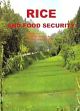 Rice and Food Security /  Bhatt, B.P.; Ao, M. Alemla; Sahoo, Bhabagrahi. & Amenla, I. (Eds.)