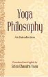 Yoga Philosophy: An Introduction. Translated into English by Srisa Chandra Vasu