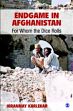 Endgame in Afghanistan: For Whom the Dice Rolls /  Karlekar, Hiranmay 