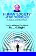 Human Society at the Crossroads: In Search of a New Vision: Essays in Commenmoration of the Memory of Dr. L.M. Singhvi /  Mohnot, S.R. (Dr.) (Ed.)