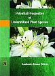 Potential Perspectives of Under Utilized Plant Species /  Behera, Kambaska Kumar 