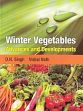 Winter Vegetables: Advances and Development /  Singh, D.N. & Nath, Vishal 