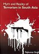 Myth and Reality of Terrorism in South Asia /  Singh, Rajkumar 