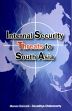 Internal Security Threats to South Asia /  Dwivedi, Manan & Chakravarty, Devaditya 