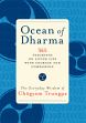 Ocean of Dharma: 365 Teachings on Living Life with Courage and Compassion: The Everyday Wisdom of Chogyam Trungpa /  Trungpa, Chogyam 