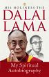 My Spiritual Autobiography /  Dalai Lama, His Hiliness the XIV 