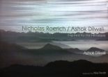 Nicholas Roerich / Ashok Dilwali: Inspired by the Himalayas /  Dilwali, Ashok 