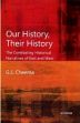 Our History, Their History: The Contrasting Historical Narratives of East and West /  Cheema, G.S. 