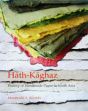 Hath-Kaghaz: History of Handmade Paper in South Asia /  Konishi, Masatoshi A. 