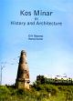 Kos Minar in History and Architecture /  Sharma, D.V. & Kumar, Manoj 