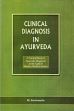 Clinical Diagnosis in Ayurveda: A Practical Book of Ayurvedic Diagnosis in the Light of Modern Medical Science /  Srinivasulu, M. (Prof.) (Dr.)