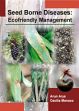 Seed Borne Diseases: Ecofriendly Management /  Arya, Arun & Monaco, Cecilia 
