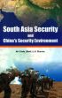 South Asia Security and China's Security Environment /  Sharma, L.K. 