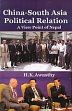 China-South Asia Political Relation: A View Point of Nepal /  Awasthy, H.K. 