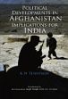 Political Developments in Afghanistan: Implications for India /  Tennyson, K.N. 