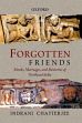 Forgotten Friends: Monks, Marriages, and Memories of Northeast India /  Chatterjee, Indrani 