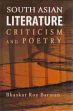 South Asian Literature: Criticism and Poetry /  Barman, Bhaskar Roy 