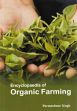 Encyclopaedia of Organic Farming; 3 Volumes /  Singh, Parmeshwar 