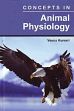 Concepts in Animal Physiology /  Kumari, Veena 